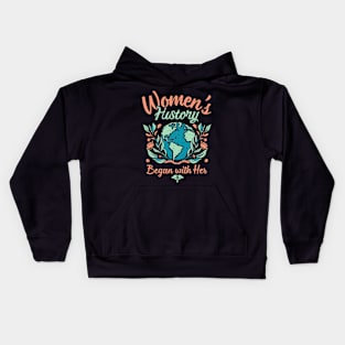 Women's History Began With Her Respect Your Mother Earth Every Day Kids Hoodie